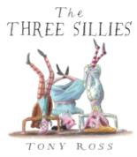 Book Cover for The Three Sillies by Tony Ross