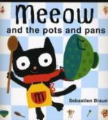 Book Cover for Meeow and the Pots and Pans by Sebastien Braun