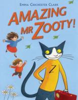 Book Cover for Amazing Mr Zooty! by Emma Chichester Clark