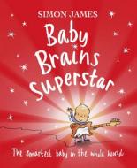 Book Cover for Baby Brains Superstar by Simon James