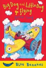 Book Cover for Big Dog and Little Dog Go Flying by Selina Young