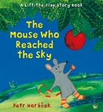 Book Cover for The Mouse Who Reached the Sky by Petr Horacek