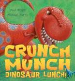 Book Cover for Crunch Munch Dinosaur Lunch! by Paul Bright