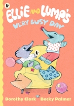 Book Cover for Ellie and Lump's Very Busy Day by Dorothy Clark
