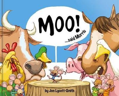 Book Cover for Moo! Said Morris by Jon Lycett-Smith