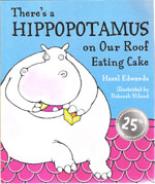 Book Cover for There's a Hippopotamus on Our Roof Eating Cake by Hazel Edwards