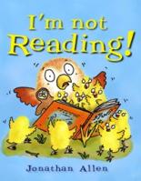 Book Cover for I'm Not Reading! by Jonathan Allen