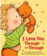 Book Cover for I Love You Through And Through by Bernadette Rossetti-shustak and Caroline Jayne Church