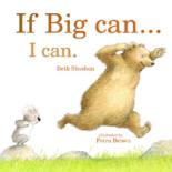 Book Cover for If Big Can... I Can by Beth Shoshan and Petra Brown