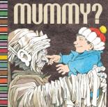 Book Cover for Mummy? by Maurice Sendak