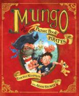 Book Cover for Mungo and the Picture Book Pirates by Timothy Knapman