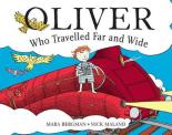 Book Cover for Oliver Who Travelled Far and Wide by Mara Bergman