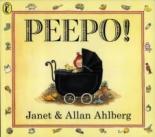 Book Cover for Peepo! 30th Anniversary Edition Board Book by Allan Ahlberg