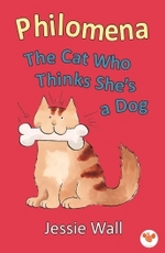 Book Cover for Philomena The Cat Who Thinks She's A Dog by Jessie Wall