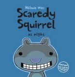 Scaredy Squirrel at Night