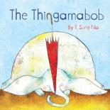 Book Cover for The Thingamabob by Il Sung Na