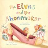 Book Cover for The Elves and the Shoemaker by Lucy M George