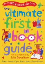 Book Cover for The Ultimate First Book Guide by Daniel Hahn, Leonie Flynn and Susan Reuben