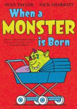 Book Cover for When A Monster Is Born by Sean Taylor