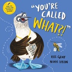 Book Cover for You're Called What? by Kes Gray