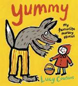 Book Cover for Yummy: My Favourite Nursery Stories by Lucy Cousins