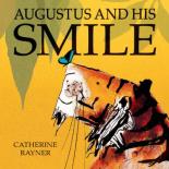 Book Cover for Augustus And His Smile by Catherine Rayner