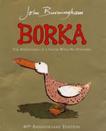 Book Cover for Borka: The Adventure of a Goose with No Feathers by John Burningham