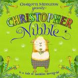 Book Cover for Christopher Nibble by Charlotte Middleton