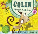 Book Cover for Colin and the Wrong Shadow by Leigh Hodgkinson