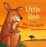 Little Roo And The Big Wide World