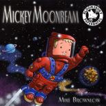 Book Cover for Mickey Moonbeam by Mike Brownlow