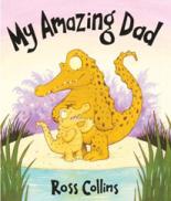 Book Cover for My Amazing Dad by Ross Collins