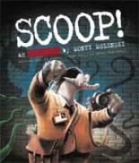 Book Cover for Scoop! by Cathy Tinknell
