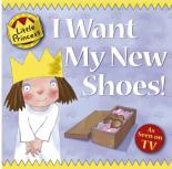 Book Cover for I Want My New Shoes! by Tony Ross