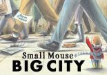 Book Cover for Small Mouse Big City by Simon Prescott