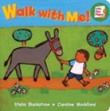 Book Cover for Walk With Me! by Stella Blackstone
