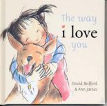 Book Cover for The Way I Love You by David Bedford, Ann James