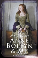 Book Cover for Anne Boleyn & Me by Alison Prince