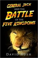 Book Cover for General Jack and the Battle of the Five Kingdoms by David Bush