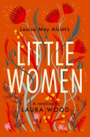 Book Cover for Little Women: A Retelling by Laura Wood