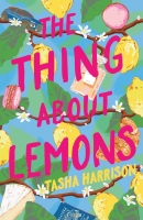 Book Cover for The Thing About Lemons by Tasha Harrison