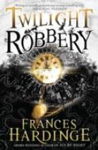 Book Cover for Twilight Robbery by Frances Hardinge
