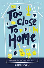 Book Cover for Too Close to Home by Aoife Walsh