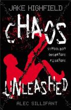 Book Cover for Jake Highfield: Chaos Unleashed by Alec Sillifant