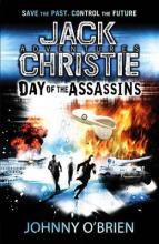 Book Cover for Day of the Assassins (A Jack Christie Adventure) by Johnny O'Brien