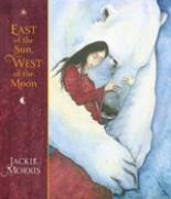 Book Cover for East of the Sun, West of the Moon by Jackie Morris