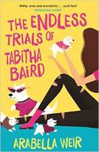 Book Cover for The Endless Trials of Tabitha Baird by Arabella Weir