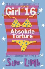 Book Cover for Girl Nearly 16: Absolute Torture by Sue Limb