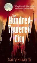 Book Cover for The Hundred Towered City by Garry Douglas Kilworth