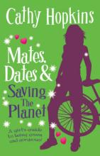 Book Cover for Mates, Dates And Saving The Planet by Cathy Hopkins